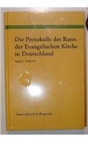 Die Protokolle Des Rates Der Evangelischen Kirche in Deutschland 1