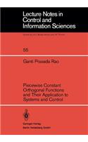 Piecewise Constant Orthogonal Functions and Their Application to Systems and Control: (55 Lecture Notes in Control and Information Sciences)