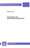 Rechtsfragen des Sprecherausschugesetzes