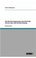 Der Beurteilungsprozess: Das Urteil Des Lehrers Uber Eine Schulerleistung