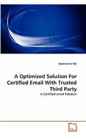 A Optimized Solution For Certified Email With Trusted Third Party