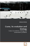 Crane, its evolution and biology
