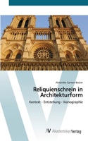 Reliquienschrein in Architekturform