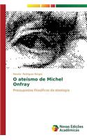 O ateísmo de Michel Onfray