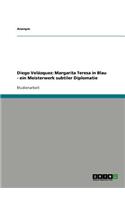Diego Velázquez: Margarita Teresa in Blau - ein Meisterwerk subtiler Diplomatie(German)