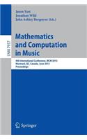 Mathematics and Computation in Music: 4th International Conference, MCM 2013, Montreal, Canada, June 12-14, 2013, Proceedings