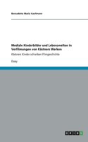 Mediale Kinderbilder und Lebenswelten in Verfilmungen von Kästners Werken