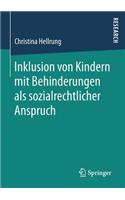 Inklusion von Kindern mit Behinderungen als sozialrechtlicher Anspruch
