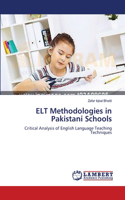 ELT Methodologies in Pakistani Schools