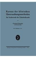 Kursus der klinischen Untersuchungsmethoden für Studierende der Zahnheilkunde: (German)