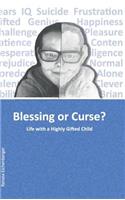Blessing or Curse?