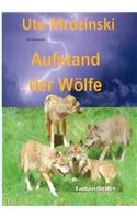 Aufstand der Wölfe!