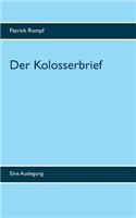 Kolosserbrief: Eine Auslegung