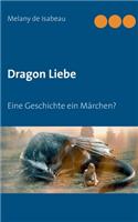 Dragon Liebe: Eine Geschichte ein Märchen?
