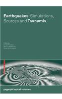 Earthquakes: Simulations, Sources and Tsunamis