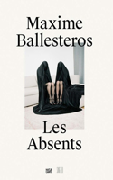 Maxime Ballesteros: Les Absents