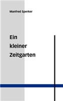 Ein kleiner Zeitgarten: (German)