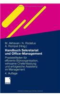 Handbuch Sekretariat Und Office Management: Der Praxisleitfaden Fur Effiziente Buroorganisation, Wirksame Chefentlastung Und Erfolgreiche Assistenz Im Management