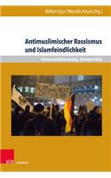 Antimuslimischer Rassismus und Islamfeindlichkeit