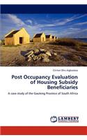 Post Occupancy Evaluation of Housing Subsidy Beneficiaries