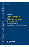 Die Haftung Des Mittelverwendungskontrolleurs