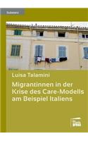 Migrantinnen in der Krise des Care-Modells am Beispiel Italiens