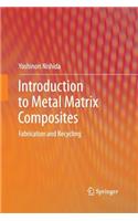 Introduction to Metal Matrix Composites