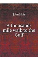 A Thousand-Mile Walk to the Gulf