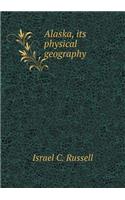 Alaska, its physical geography: (English)