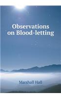 Observations on Blood-Letting