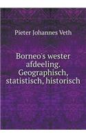 Borneo's wester afdeeling. Geographisch, statistisch, historisch: (Dutch)