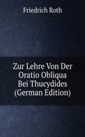 Zur Lehre Von Der Oratio Obliqua Bei Thucydides (German Edition)