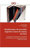 Modélisation de Procédés Logiciels À Base de Réseau de Petri