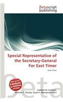 Special Representative of the Secretary-General for East Timor