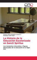 La Historia de la Educación Escolarizada en Sancti Spíritus
