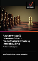 Rzeczywistosc pracowników z niepelnosprawnoscia intelektualna