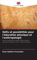 Défis et possibilités pour l'éducation physique et l'anthropologie