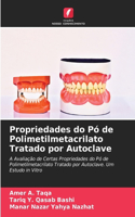 Propriedades do Pó de Polimetilmetacrilato Tratado por Autoclave