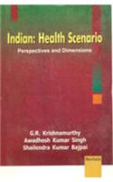 Indian: Health Scenario: Perspectives And Dimensions
