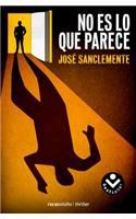 No Es Lo Que Parece