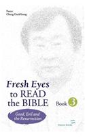 Fresh Eyes to Read the Bible - Book 3