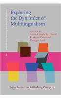 Exploring the Dynamics of Multilingualism