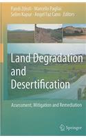 Land Degradation and Desertification: Assessment, Mitigation and Remediation: Assessment, Mitigation and Remediation