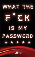 What The F*ck Is My Password