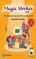 Magic Strokes (Arch): Listening & Speaking | CBSE & ICSE Class First : aligned to Global Scale of English(GSE) | First Edition | By Pearson