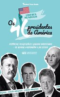 Os 46 Presidentes dos Estados Unidos