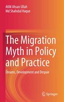 The Migration Myth in Policy and Practice