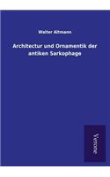 Architectur und Ornamentik der antiken Sarkophage