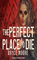 Perfect Place to Die