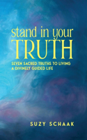 Stand In Your Truth